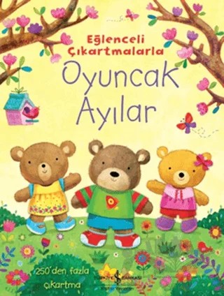 Eğlenceli Çıkartmalarla Oyuncak Ayılar – Fiona Watt – İş Bankası Kültür Yayınları kitap kapağı