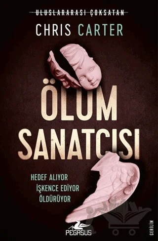 Ölüm Sanatçısı (Robert Hunter – 4) – Chris Carter – Pegasus Yayınları kitap kapağı
