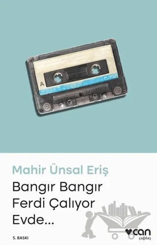 Bangır Bangır Ferdi Çalıyor Evde – Mahir Ünsal Eriş – Can Yayınları kitap kapağı