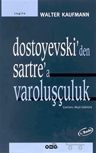 Dostoyevski’den Sartre’a Varoluşçuluk – Walter Kaufmann – Yapı Kredi Yayınları kitap kapağı