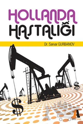Hollanda Hastalığı – Sarvar Gurbanov – Akis Kitap kitap kapağı