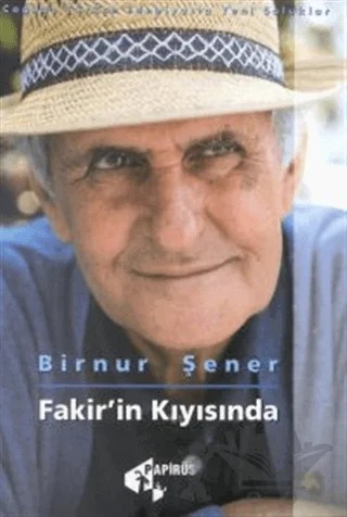 Fakir’in Kıyısında – Birnur Şener – Papirüs Yayınevi kitap kapağı