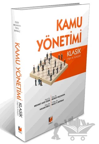 Kamu Yönetimi – Hasan Yaylı, Mehmet Akif Özer, Murat Akçakaya, Nazlı Y. Batmaz – Adalet Yayınevi kitap kapağı