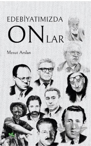Edebiyatımızda Onlar – Mesut Arslan – Lepisma Sakkarina Yayınları kitap kapağı