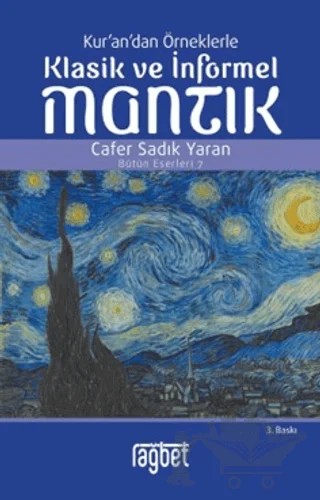 Kur'an'dan Örneklerle Klasik Ve İnformel Mantık – Cafer Sadık Yaran – Rağbet Yayınları kitap kapağı