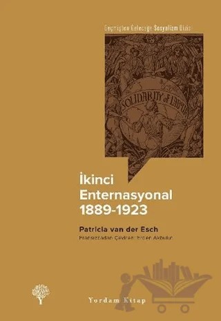 İkinci Enternasyonal 1889-1923 – Patricia Van Der Esch – Yordam Kitap kitap kapağı