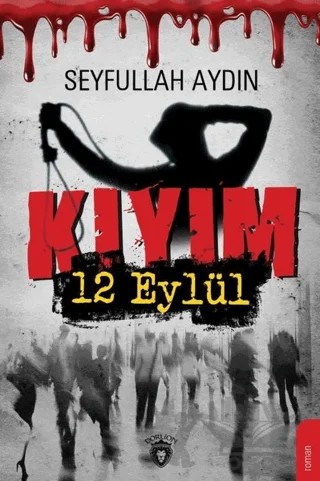 Kıyım – Seyfullah Aydın – Dorlion Yayınları kitap kapağı