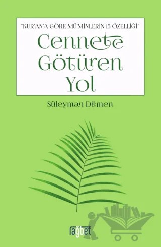 Cennete Götüren Yol – Süleyman Dilmen – Rağbet Yayınları kitap kapağı