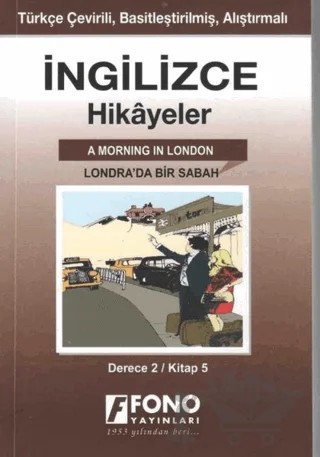 İngilizce Hikayeler - Londra'da Bir Sabah (Derece 2) – Kolektif – Fono Yayınları kitap kapağı