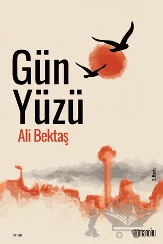 Gün Yüzü – Ali Bektaş – Romanoku Yayınları kitap kapağı