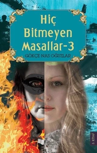 Hiç Bitmeyen Masallar - 3 – Gökçe Nas Oğuzlar – Karina Yayınevi kitap kapağı
