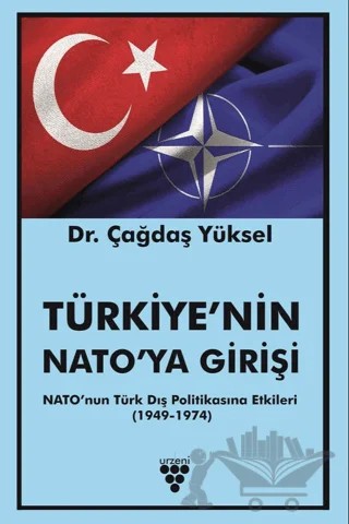 Türkiye'nin NATO'ya Girişi – Çağdaş Yüksel – Urzeni Yayıncılık kitap kapağı