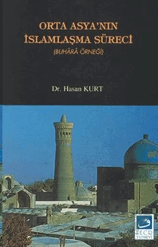Orta Asya’nın İslamlaşma Süreci – Hasan Kurt – Fecr Yayınları kitap kapağı