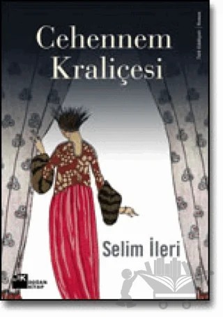 Cehennem Kraliçesi – Selim İleri – Doğan Kitap kitap kapağı