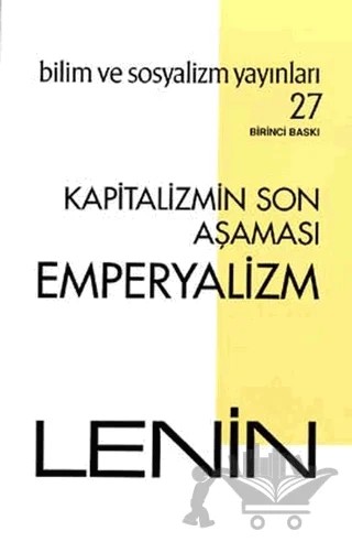 Kapitalizmin Son Aşaması: Emperyalizm – Vladimir Ilyiç Lenin – Bilim ve Sosyalizm Yayınları kitap kapağı