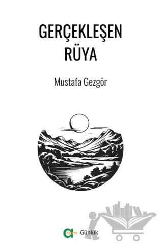 Gerçekleşen Rüya – Mustafa Gezgör – Aram Yayınları kitap kapağı