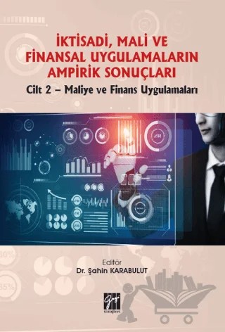 İktisadi, Mali ve Finansal Uygulamaların Ampirik Sonuçları – Şahin Karabulut – Gazi Kitabevi kitap kapağı