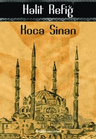 Koca Sinan – Halit Refiğ – Dergah Yayınları kitap kapağı