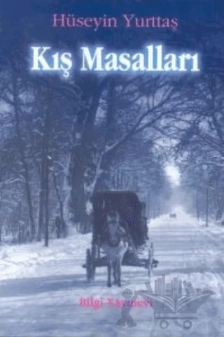 Kış Masalları Ayna Kırıkları 3 – Hüseyin Yurtsever – Bilgi Yayınevi kitap kapağı