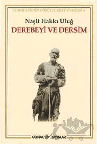 Derebeyi ve Dersim – Naşit Hakkı Uluğ – Kaynak Yayınları kitap kapağı