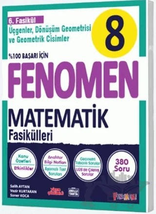 8. Sınıf Matematik 6. Fasikül (Üçgenler, Dönüşüm Geometrisi ve Geometrik Cisimler) – Kolektif – Fenomen Yayınları kitap kapağı