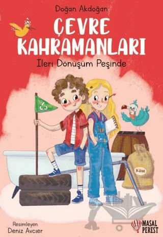Çevre Kahramanları/ İleri Dönüşüm Peşinde – Doğan Akdoğan – Masalperest kitap kapağı