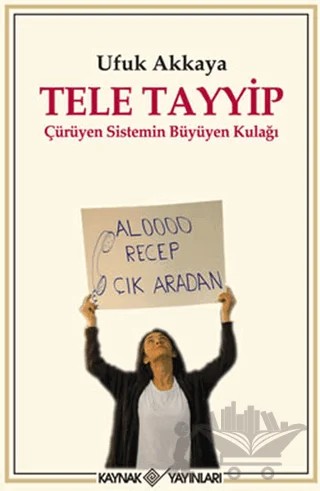 Tele Tayyip – Ufuk Akkaya – Kaynak Yayınları kitap kapağı