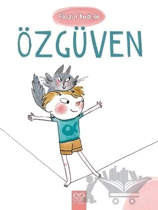 Filozof Kedi ile Özgüven – Ghislaine Dulier – 1001 Çiçek Kitaplar kitap kapağı