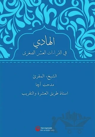 El-Hadi Fi’l-Kıraati’l-Aşri’s-Suğra – Mithat Aça – Hacıveyiszade İlim ve Kültür Vakfı Yayınları kitap kapağı