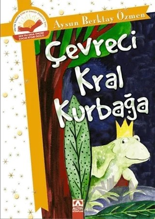 Çevreci Kral Kurbağa – Aysun Berktay Özmen – Altın Kitaplar kitap kapağı