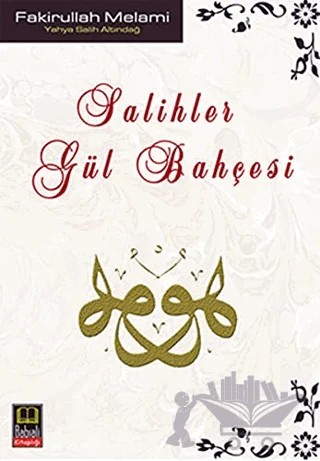 Salihler - Gül Bahçesi – Fakirullah Melami, Yahya Salih Altındağ – Babıali Kitaplığı kitap kapağı