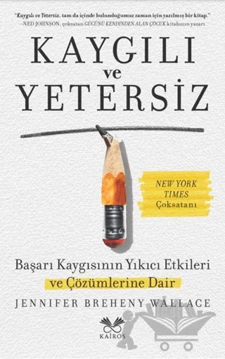 Kaygılı ve Yetersiz – Jennifer Breheny Wallace – Kairos Kitap kitap kapağı
