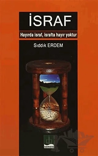 İsraf – Sıddık Erdem – Semere Yayınları kitap kapağı