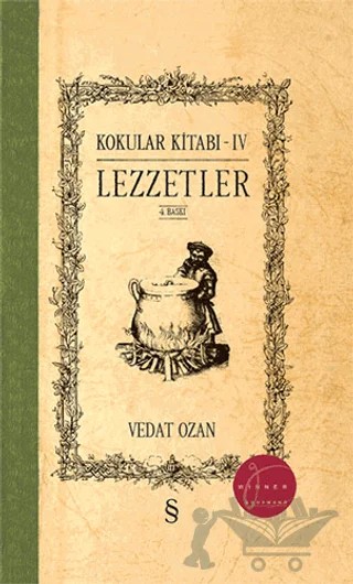Lezzetler - Kokular Kitabı 4 – Vedat Ozan – Everest Yayınları kitap kapağı