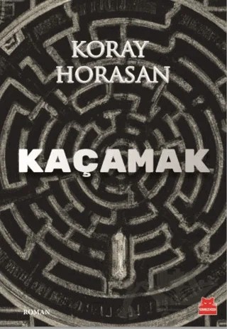 Kaçamak – Koray Horasan – Kırmızı Kedi Yayınevi kitap kapağı