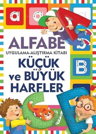 Küçük ve Büyük Harfler / Uygulama - Alıştırma Kitabı – Kolektif – Mor Kelebek kitap kapağı