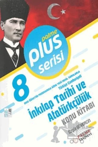 Palme 8. Sınıf Plus Serisi T. C. İnkılap Tarihi ve Atatürkçülük Konu Kitabı – Özgür Güvercin – Palme Yayınları kitap kapağı