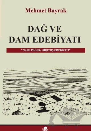 Dağ ve Dam Edebiyatı – Mehmet Bayrak – Öz-Ge Yayınları kitap kapağı