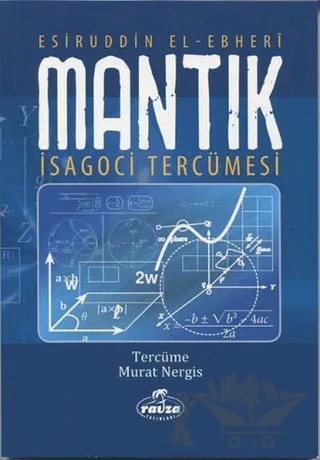 Mantık İsagoci Tercümesi – Esirüddin el-Ebheri – Ravza Yayınları kitap kapağı