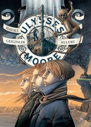 Ulysses Moore 12 - Hayali Gezginler Kulübü – Pierdomenico Baccalario – Doğan Egmont Yayıncılık kitap kapağı