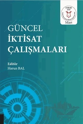 Güncel İktisat Çalışmaları – Harun Bal – Akademisyen Kitabevi kitap kapağı