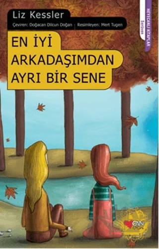 En İyi Arkadaşımdan Ayrı Bir Sene – Liz Kessler – Can Çocuk Yayınları kitap kapağı