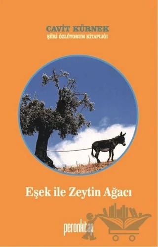 Eşek ile Zeytin Ağacı – Cavit Kürnek – Peron Kitap kitap kapağı