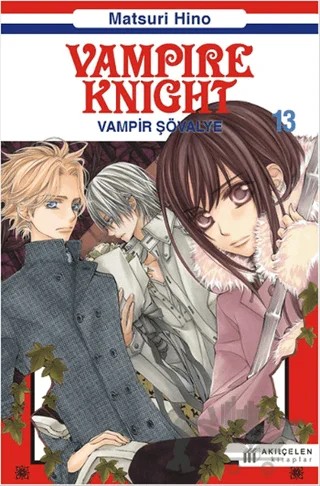 Vampire Knight - Vampir Şövalye 13 – Matsuri Hino – Akıl Çelen Kitaplar kitap kapağı