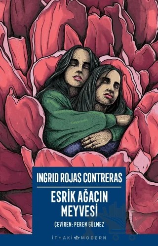 Esrik Ağacın Meyvesi – Ingrid Rojas Contreras – İthaki Yayınları kitap kapağı