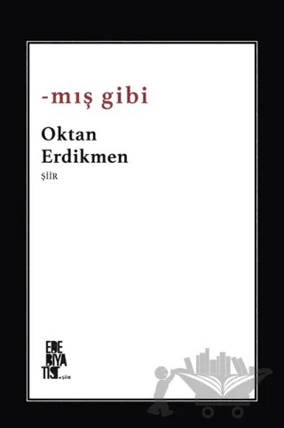 -mış Gibi – Oktan Erdikmen – Edebiyatist kitap kapağı