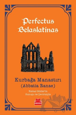 Kurbağa Manastırı – Perfectus Belaslatinas – Kırmızı Kedi Yayınevi kitap kapağı
