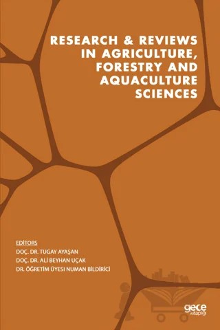 Research and Reviews in Agriculture, Forestry and Aquaculture Sciences – Ali Beyhan Uçak, Numan Bildirici, Tugay Ayaşan – Gece Kitaplığı kitap kapağı