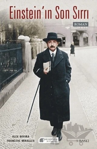 Einstein’ın Son Sırrı – Alex Rovira, Francesc Miralles – Akıl Çelen Kitaplar kitap kapağı