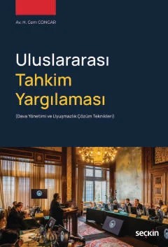 Uluslararası Tahkim Yargılaması (Dava Yönetimi ve Uyuşmazlık Çözüm Teknikleri) – Hikmet Cem Congar – Seçkin Yayıncılık kitap kapağı